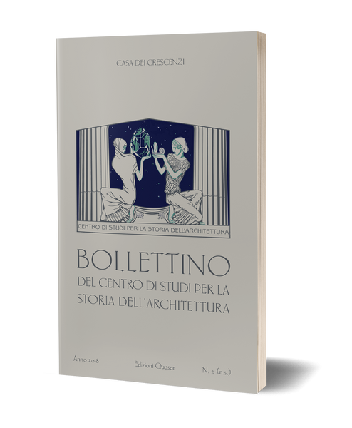 Bollettino del Centro di Studi per la Storia dell'Architettura, n.2 (n.s.), 2018