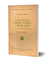 Caesena, Forum Popili, Forum Livi = Cesena, Forlimpopoli, Forlì: Regio VIII, Aemilia