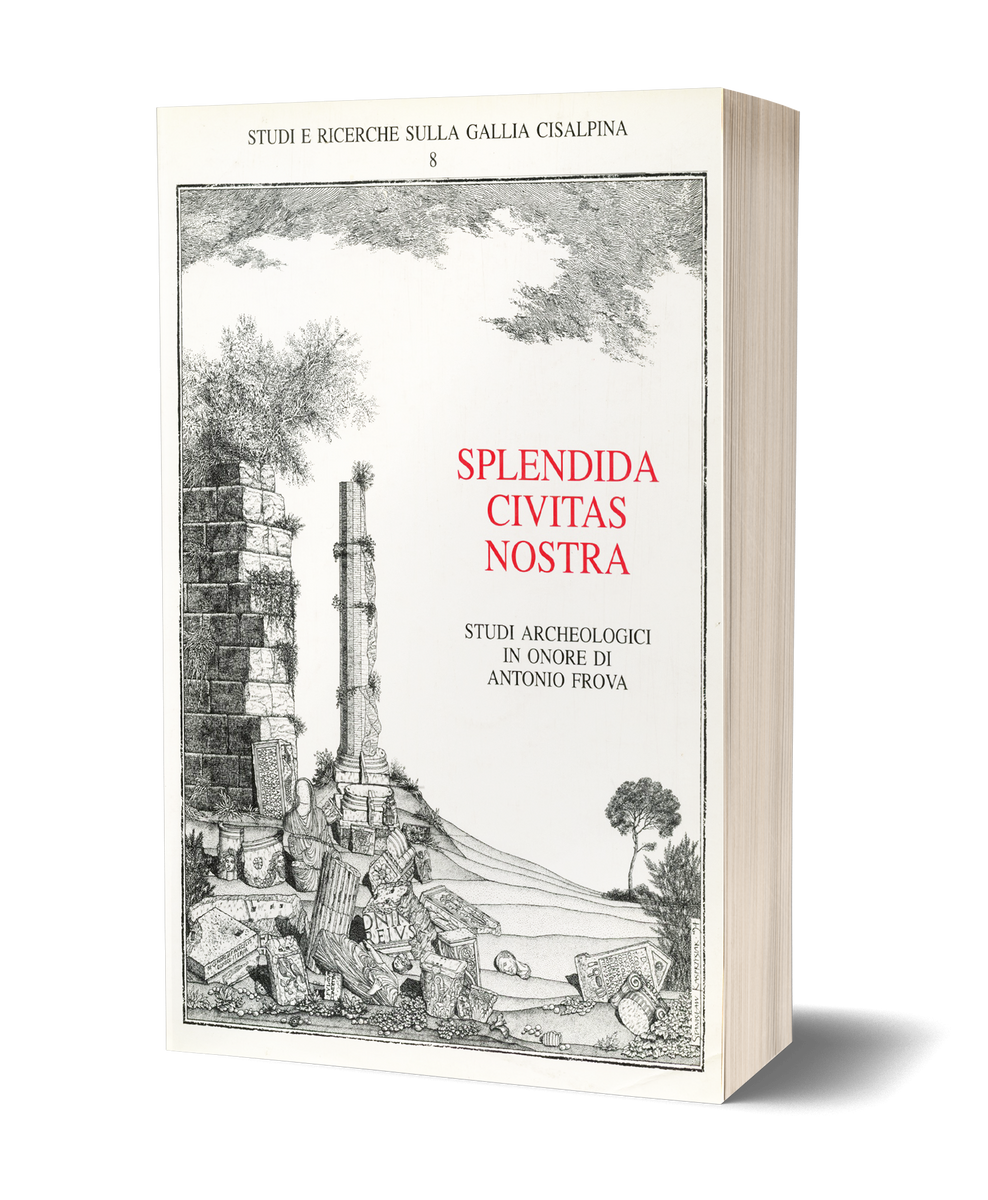 Splendida Civitas Miscellanea di studi archeologici in