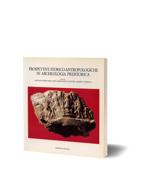 Prospettive storico-antropologiche in archeologia preistorica