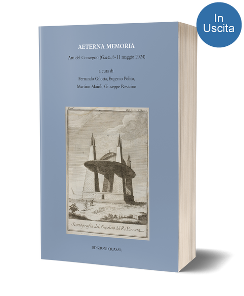 Aeterna Memoria. Atti del Convegno (Gaeta, 8-11 maggio 2024)