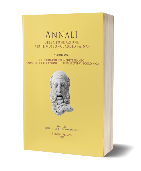 Gli etruschi nel Mediterraneo. Commerci e relazioni culturali (VII-V secolo a.C.). Atti del XXIX Convegno Internazionale di Studi sulla Storia e l’Archeologia dell’Etruria