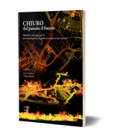Chiuro dal passato il futuro<br>Metodi e strategie per la documentazione digitale di centri storici minori