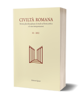Civiltà Romana IX - 2022. Rivista pluridisciplinare di studi su Roma antica e le sue interpretazioni