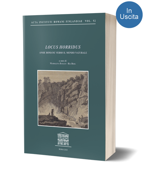 <i>Locus Horridus</i><br>Ansie romane verso il mondo naturale