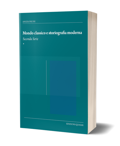 Mondo classico e storiografia moderna<br><i>Seconda Serie</i>
