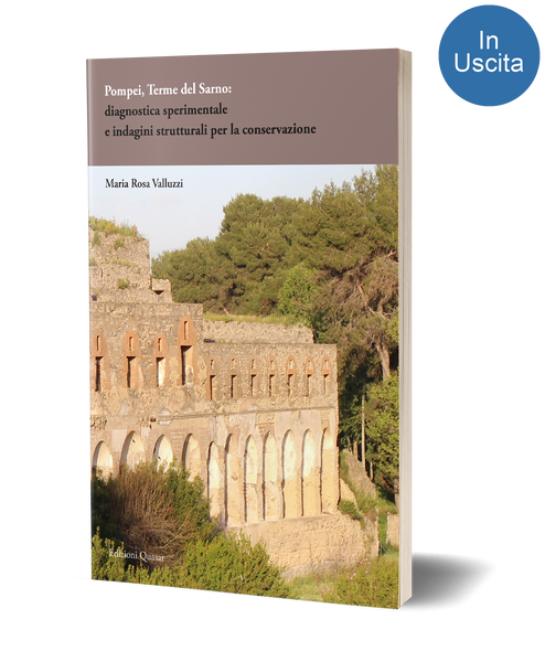 Pompei, Terme del Sarno: diagnostica sperimentale e indagini strutturali per la conservazione