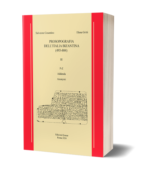 Prosopografia dell'Italia Bizantina (493-804) III P-Z<br>Addenda- Anonymi