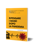 Ripensare i musei dopo la pandemia. Atti della giornata di Studio, Museo della Centurazione Romana di Borgoricco (7 maggio 2022)