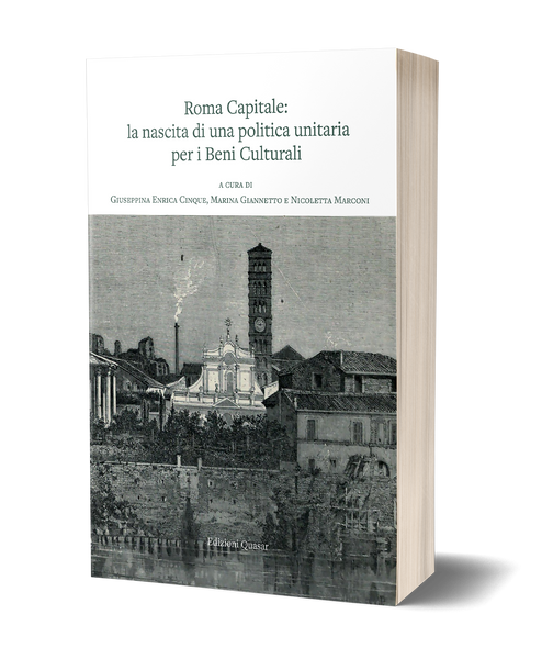 Roma capitale: la nascita di una politica unitaria per i Beni Culturali