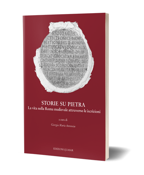 Storie su pietra<br>La vita nella Roma medievale attraverso le iscrizioni