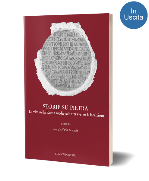 Storie su pietra<br>La vita nella Roma medievale attraverso le iscrizioni