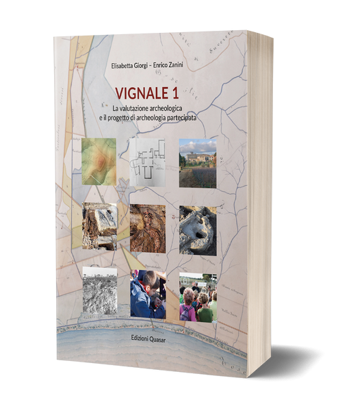 Vignale 1. La valutazione archeologica e il progetto di archeologia partecipata