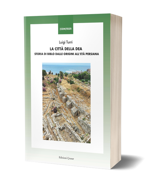 La città della Dea<br>Storia di Biblo dalle origini all’età persiana