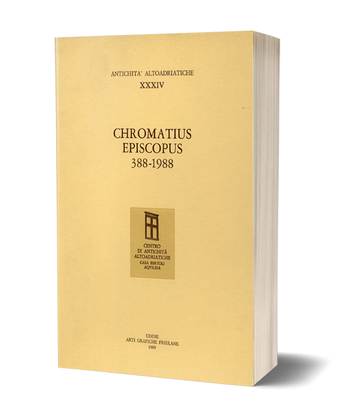 Chromatius Episcopus 388-1988