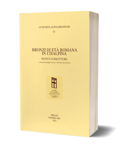 Bronzi di Età Romana in Cisalpina - Novità e riletture