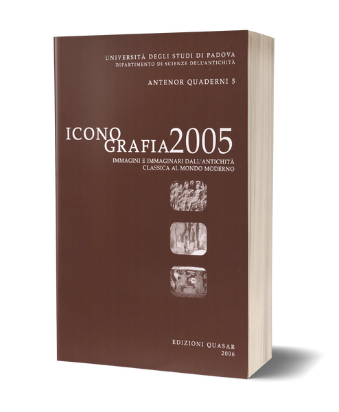 Iconografia 2005. Immagini e immaginari dall’antichità classica al mondo moderno