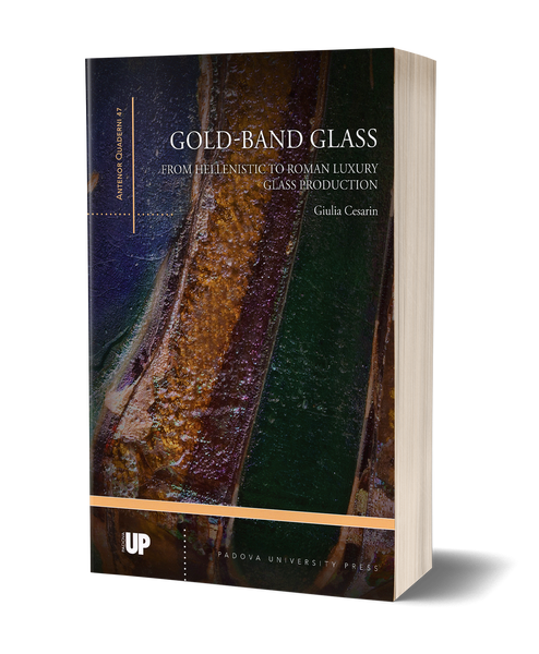 Gold-Band Glass. From Hellenistic to Roman Luxury Glass Production