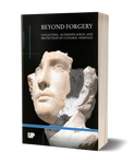 Beyond Forgery. Collecting, Authentication and Protection of Cultural Heritage