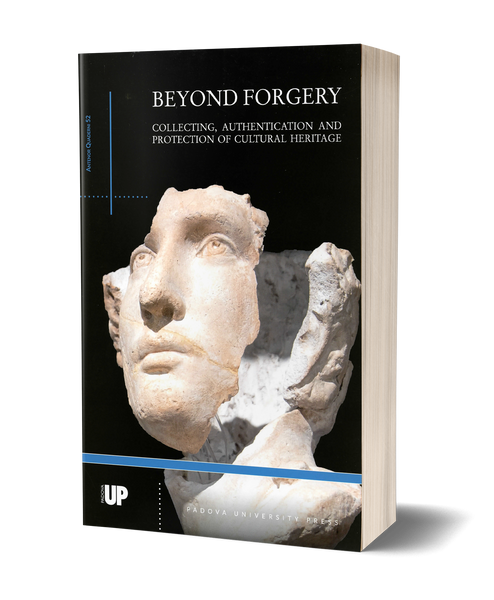 Beyond Forgery. Collecting, Authentication and Protection of Cultural Heritage