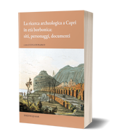 La ricerca archeologica a Capri in età borbonica: siti, personaggi, documenti