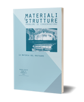 Materiali e Strutture, n.s., a.IV, numero 8, 2015. La materia del restauro