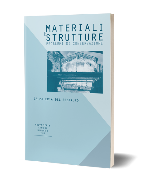 Materiali e Strutture, n.s., a.IV, numero 8, 2015. La materia del restauro