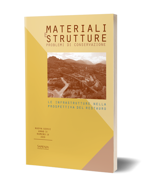 Materiali e Strutture, n.s., a. IX, numero 18, 2020. Le infrastrutture nella prospettiva del restauro