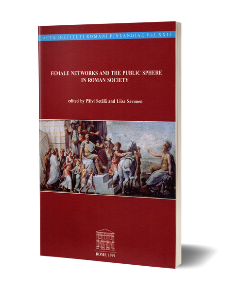 Female Networks and the Public Sphere in Roman Society