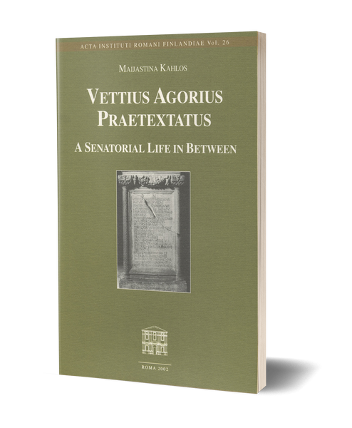 Vettius Agorius Praetextatus. A Senatorial Life in Between