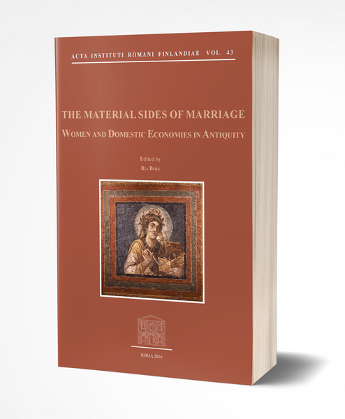 The Material Sides of Marriage. Women and Domestic Economies in Antiquity