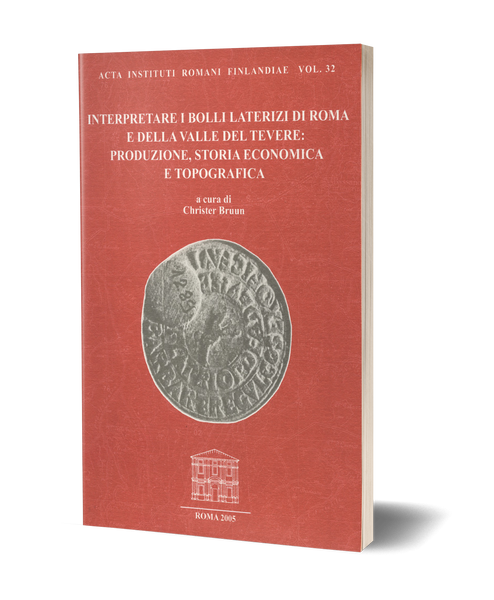 Interpretare i bolli laterizi di Roma e della Valle del Tevere: produzione, storia economica e topografia