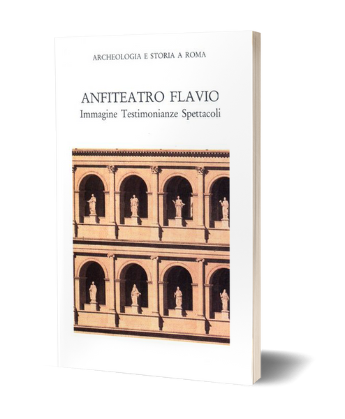 Anfiteatro Flavio - Immagine. Testimonianze. Spettacoli