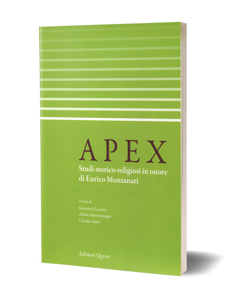 Apex. Studi storico-religiosi in onore di Enrico Montanari