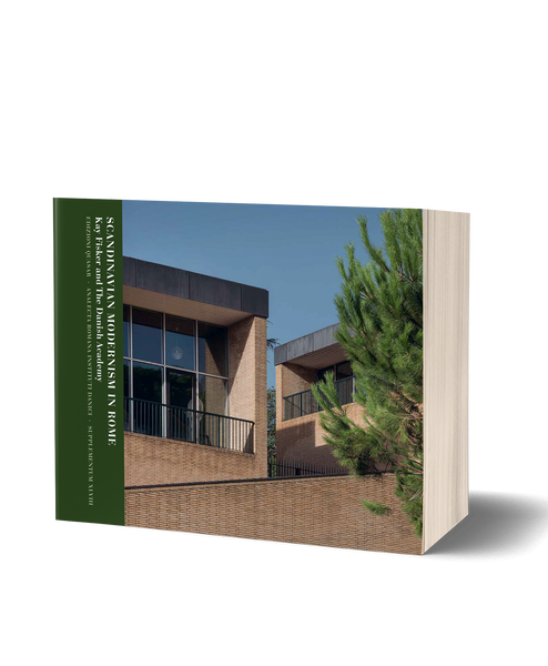 Kay Fisker Rome Scandinavian Modernism in Rome. Kay Fisker and The Danish Academy ...