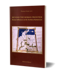 Beyond the Roman Frontier. Roman Influences on the Northern Barbaricum