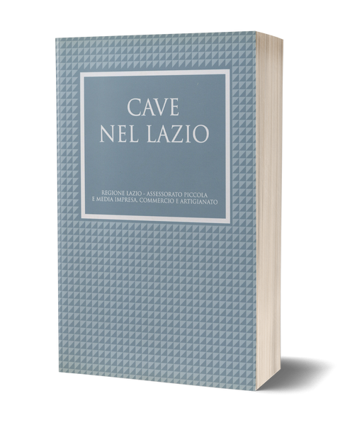 Le Cave nel Lazio - Seconda edizione aggiornata