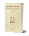 Civiltà Romana VI - 2019. Rivista pluridisciplinare di studi su Roma antica e le sue interpretazioni