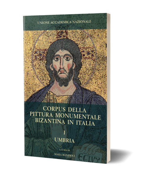 Corpus della pittura monumentale bizantina in Italia. I. Umbria