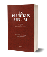 Ex Pluribus Unum. Studi in onore di Giulia Sfameni Gasparro