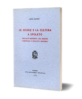 Le scuole e la cultura a Spoleto. Nell'alto medioevo - nel periodo comunale e nell'età moderna.