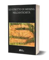 Lo stretto di Messina nell'antichità