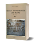 Lexicon Topographicum Urbis Romae. Volume Primo, A-C
