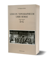 Lexicon Topographicum Urbis Romae. Volume Secondo, D-G
