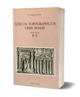 Lexicon Topographicum Urbis Romae. Volume Quarto, P-S