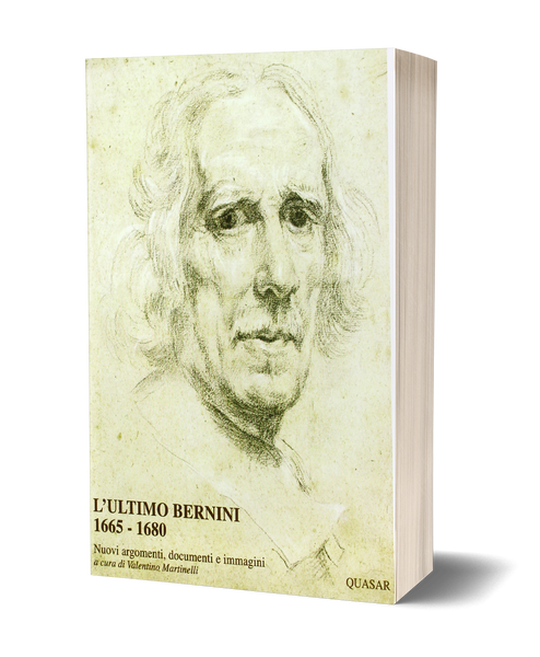 L'ultimo Bernini (1665-1680). Nuovi argomenti, documenti e immagini