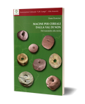Macine per cereali dalla Val di Non. Dal manufatto alla storia