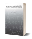 Monumenta et memoria. Estudios de Epigrafía romana