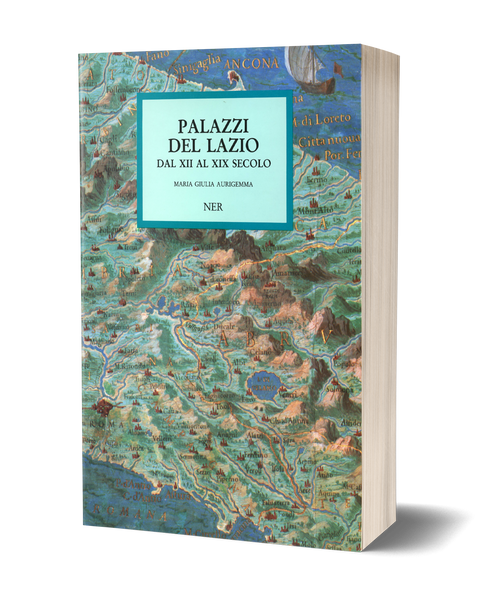 Palazzi del Lazio dal XII al XIX secolo