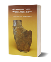Pozzuolo del Friuli I. I resti della tarda età del bronzo in località Braida Roggia